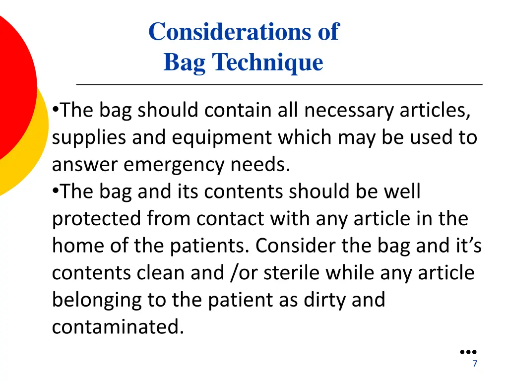 considerations of bag technique