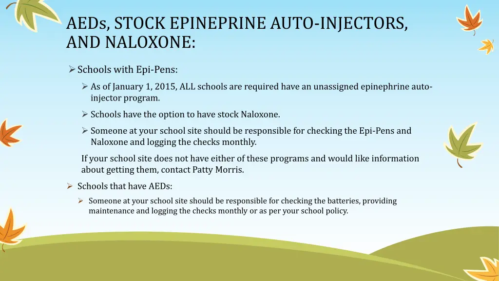 aeds stock epineprine auto injectors and naloxone