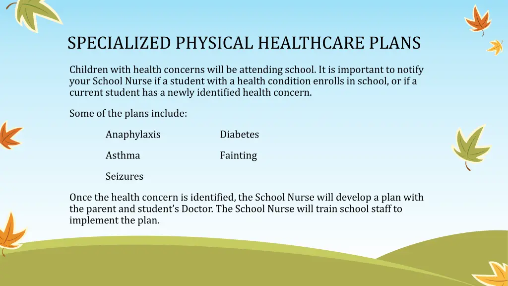 specialized physical healthcare plans