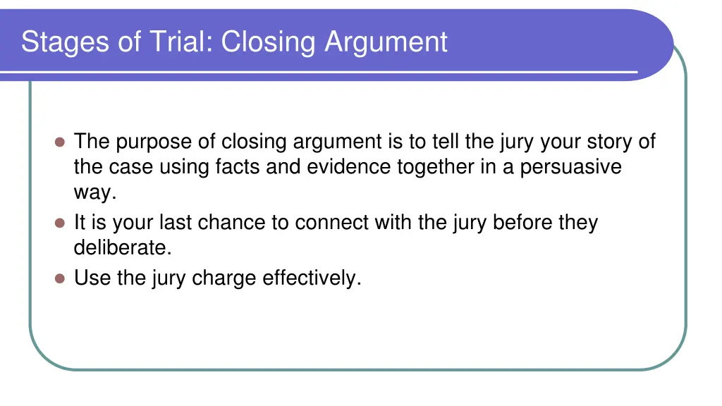 stages of trial closing argument