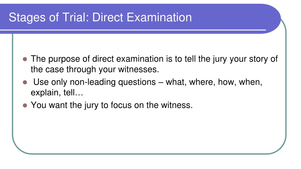 stages of trial direct examination