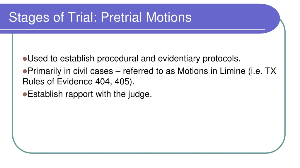 stages of trial pretrial motions