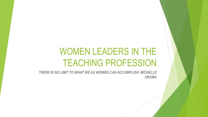 women leaders in the teaching profession there