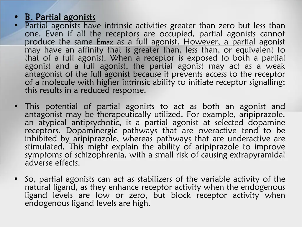 b partial agonists b partial agonists partial