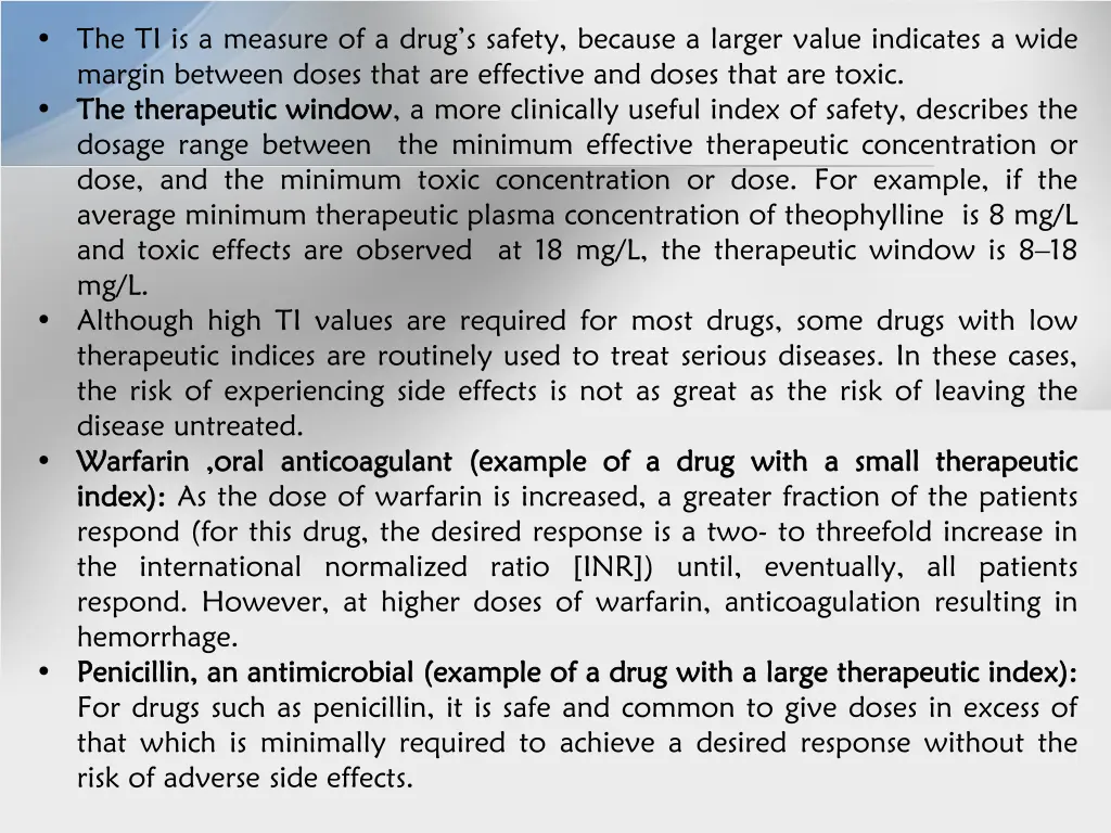 the ti is a measure of a drug s safety because