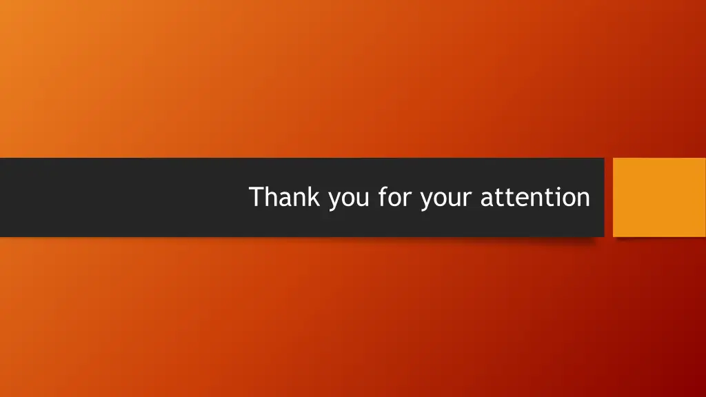 thank you for your attention