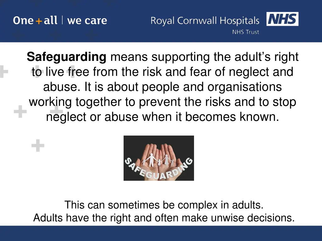 safeguarding means supporting the adult s right