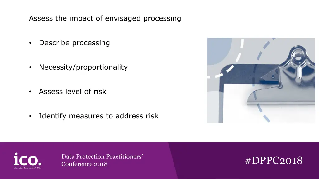 assess the impact of envisaged processing