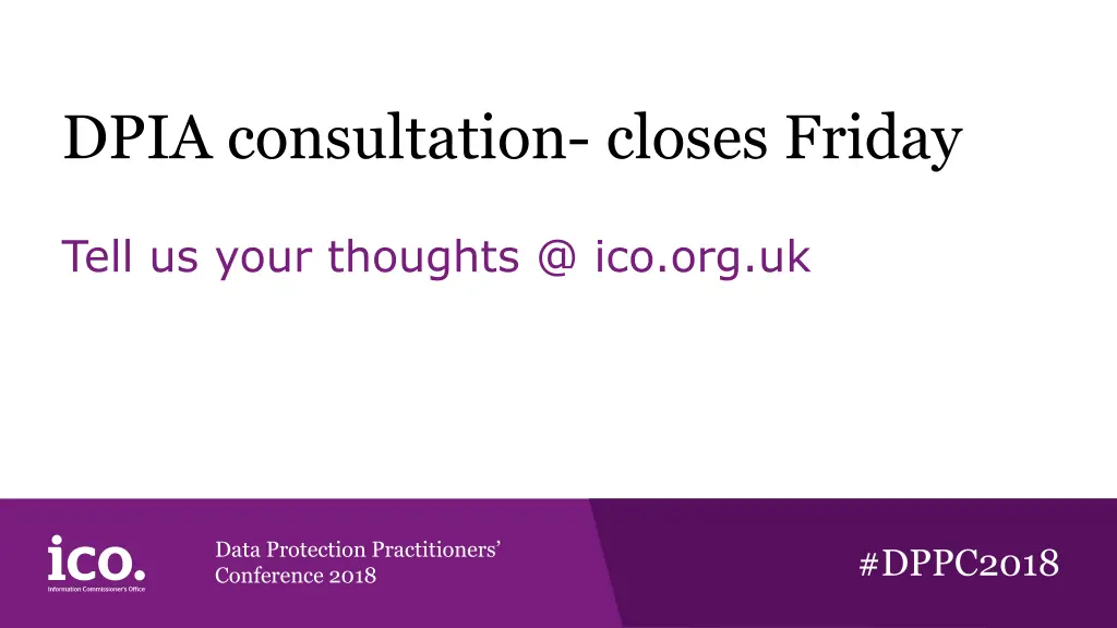 dpia consultation closes friday 1