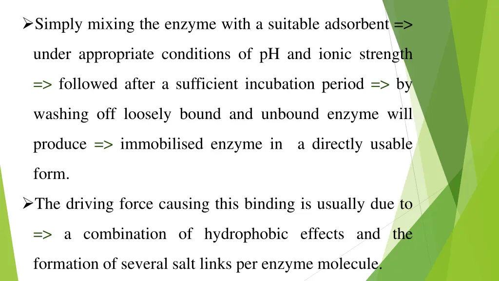 simply mixing the enzyme with a suitable adsorbent