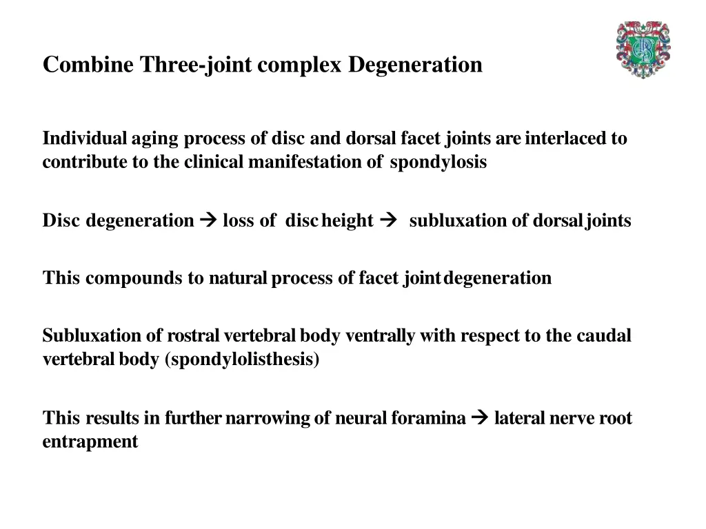 combine three joint complex degeneration