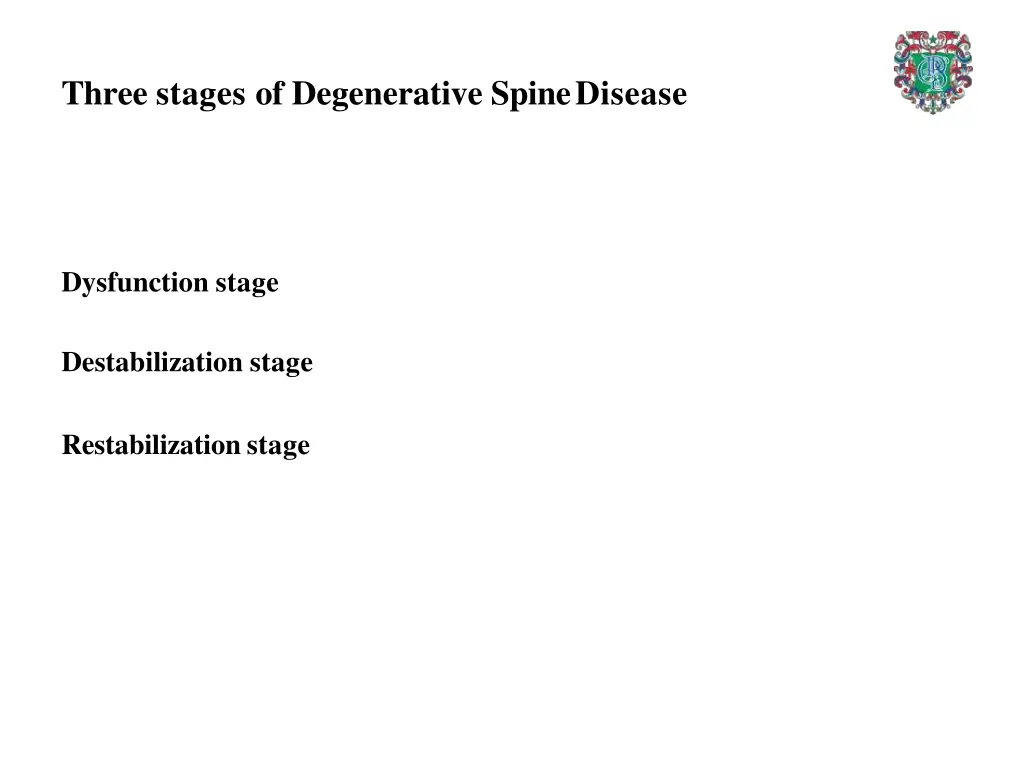 three stages of degenerative spinedisease