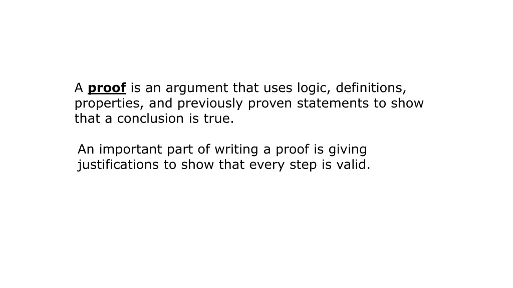 a proof is an argument that uses logic