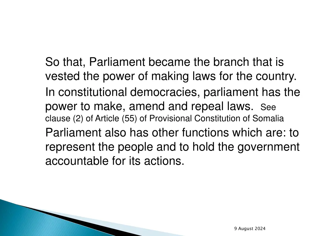 so that parliament became the branch that