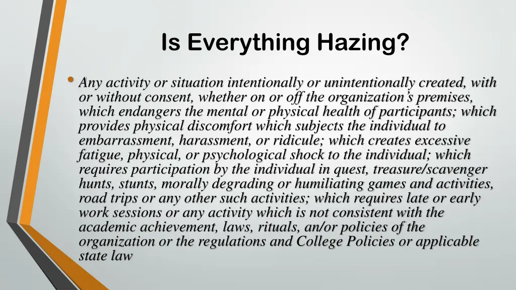 is everything hazing