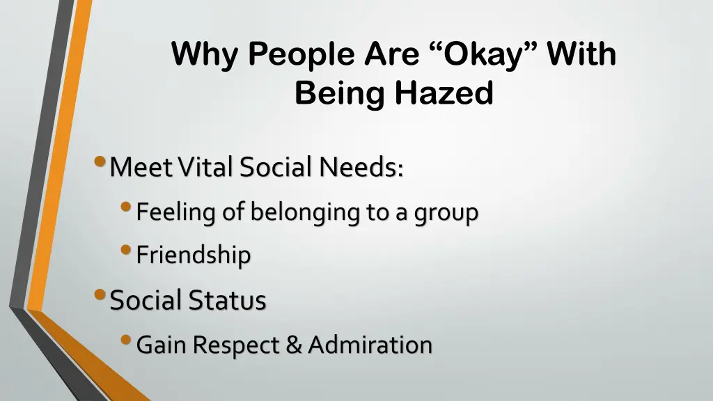 why people are okay with being hazed