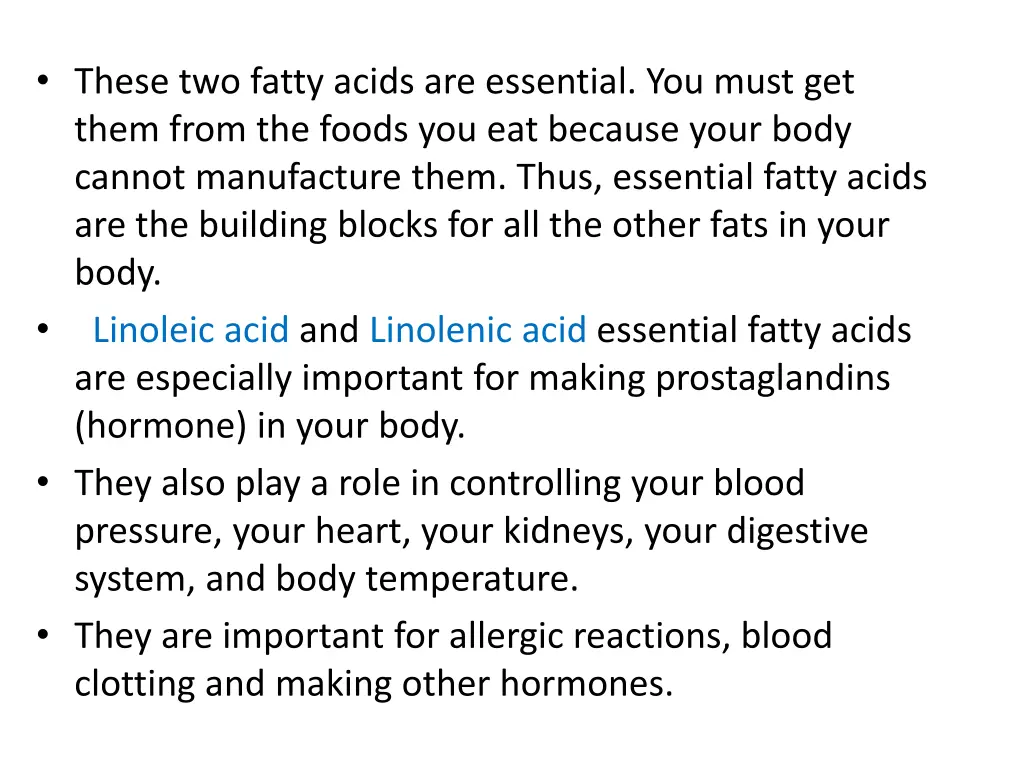 these two fatty acids are essential you must