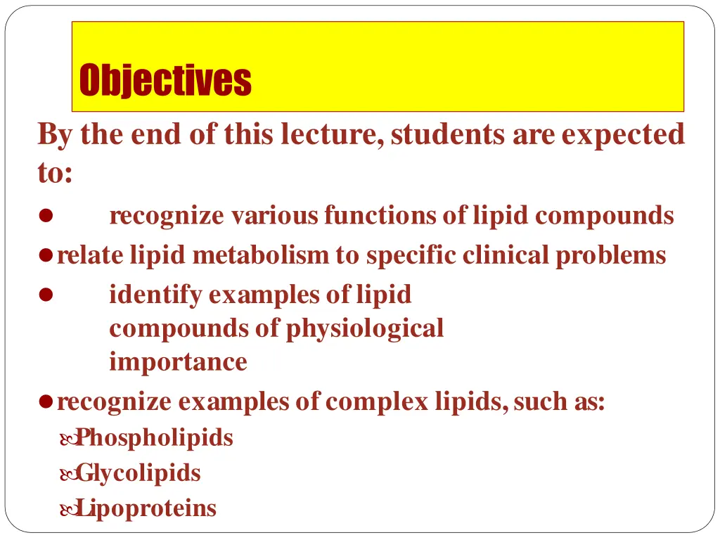 objectives by the end of this lecture students