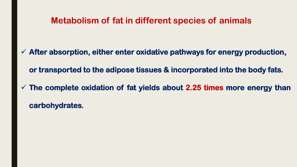 metabolism of fat in different species of animals