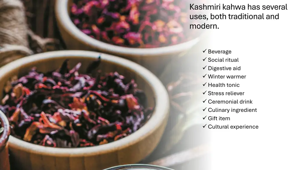 kashmiri kahwa has several uses both traditional