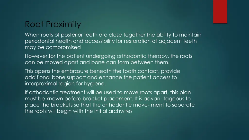 root proximity when roots of posterior teeth