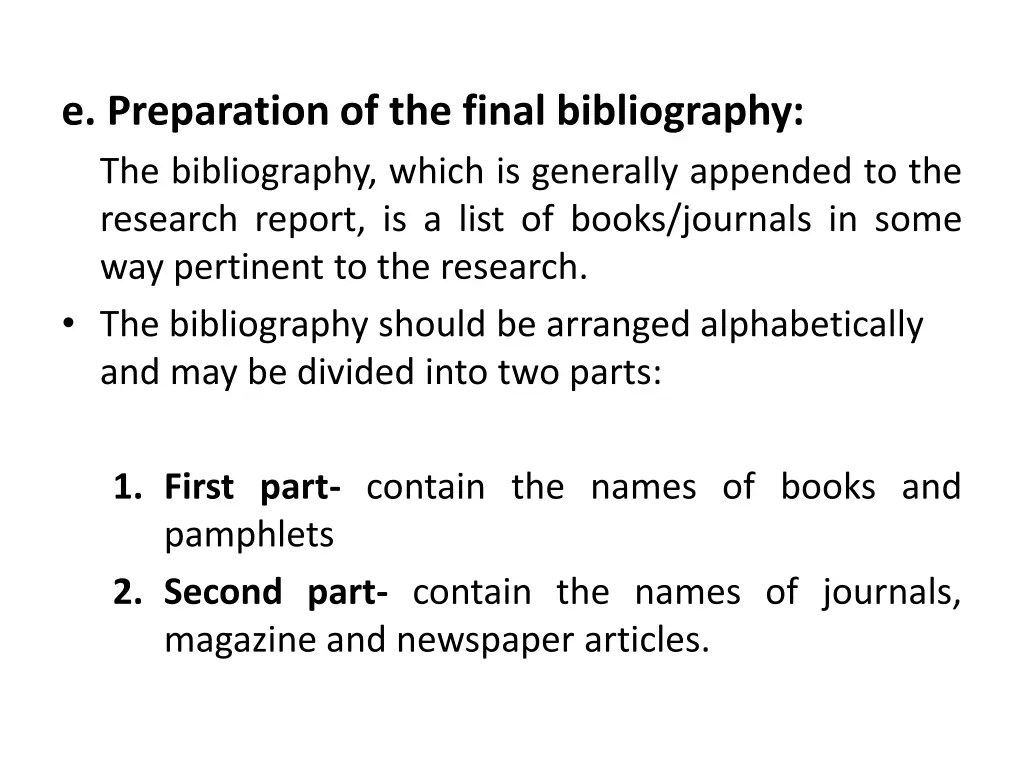 e preparation of the final bibliography