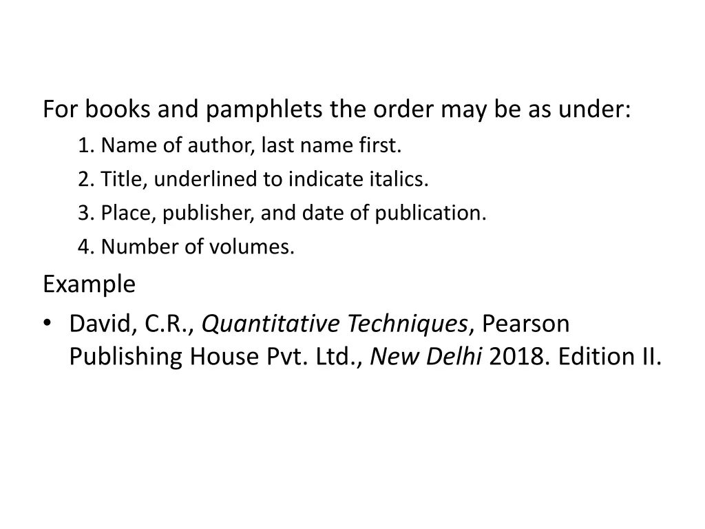 for books and pamphlets the order may be as under