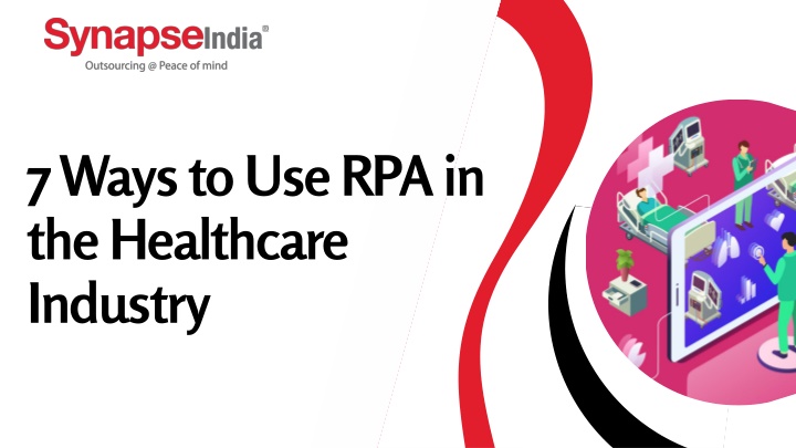 7 ways to use rpa in the healthcare industry