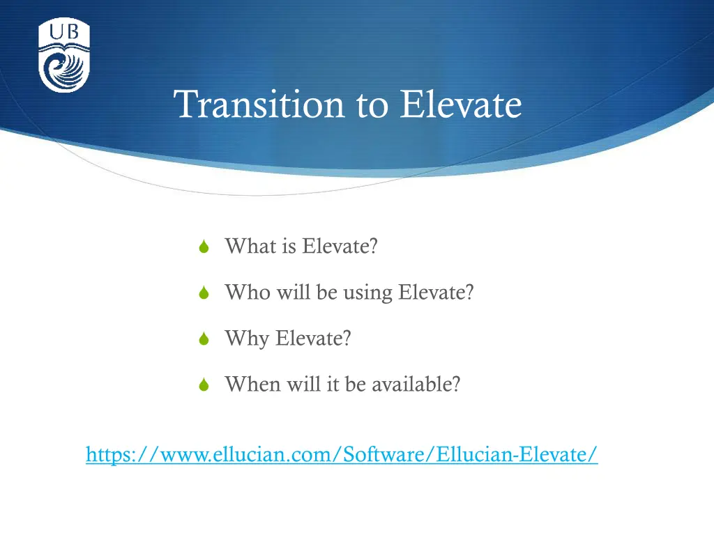 transition to elevate