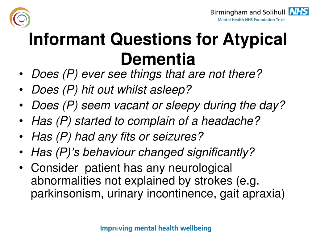 informant questions for atypical dementia does