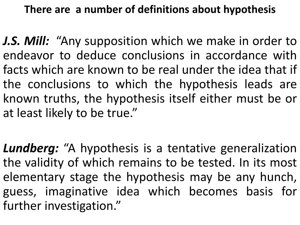 there are a number of definitions about hypothesis