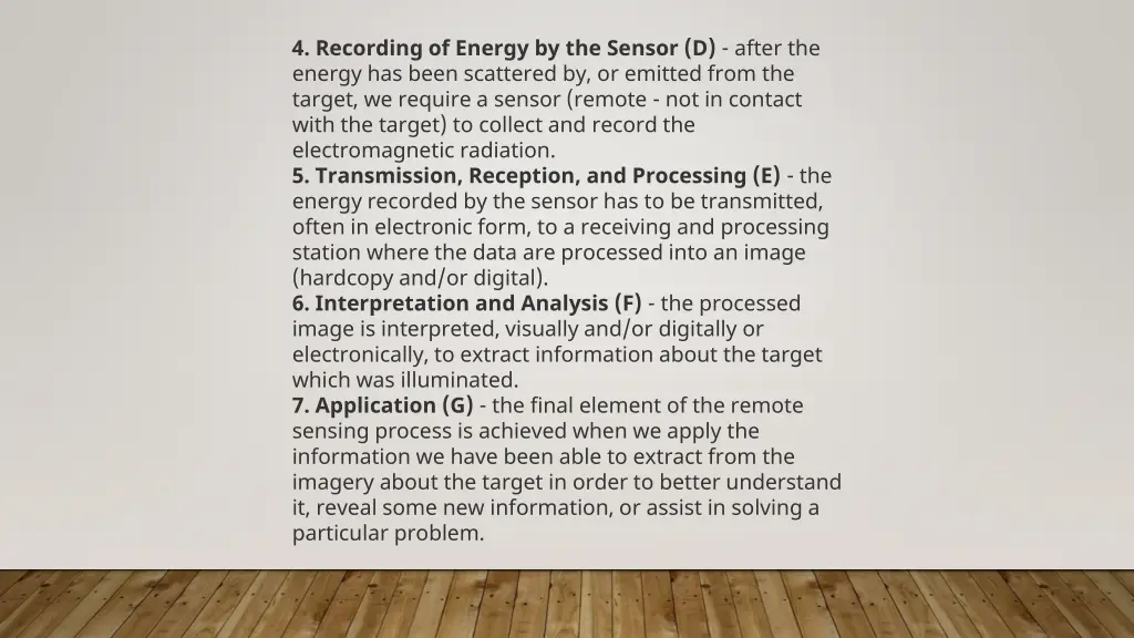 4 recording of energy by the sensor d after