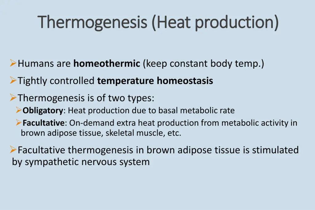 thermogenesis heat production thermogenesis heat