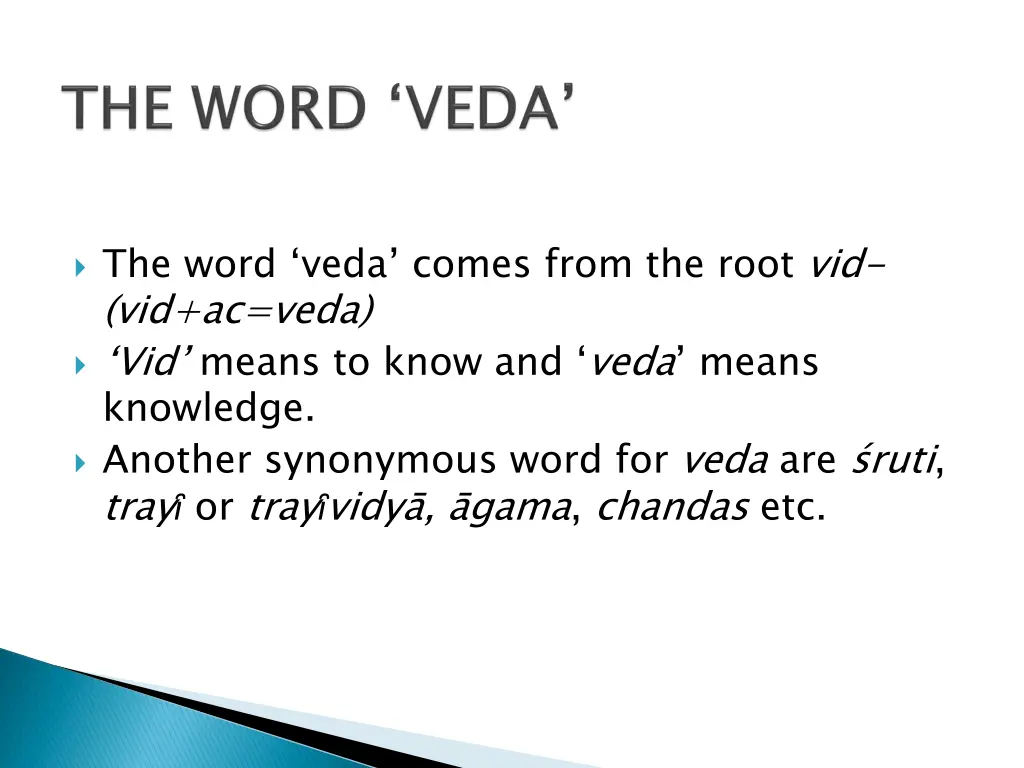 the word veda comes from the root vid vid ac veda