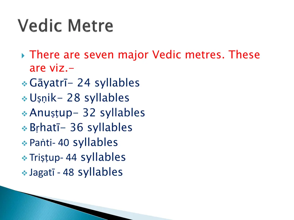 there are seven major vedic metres these