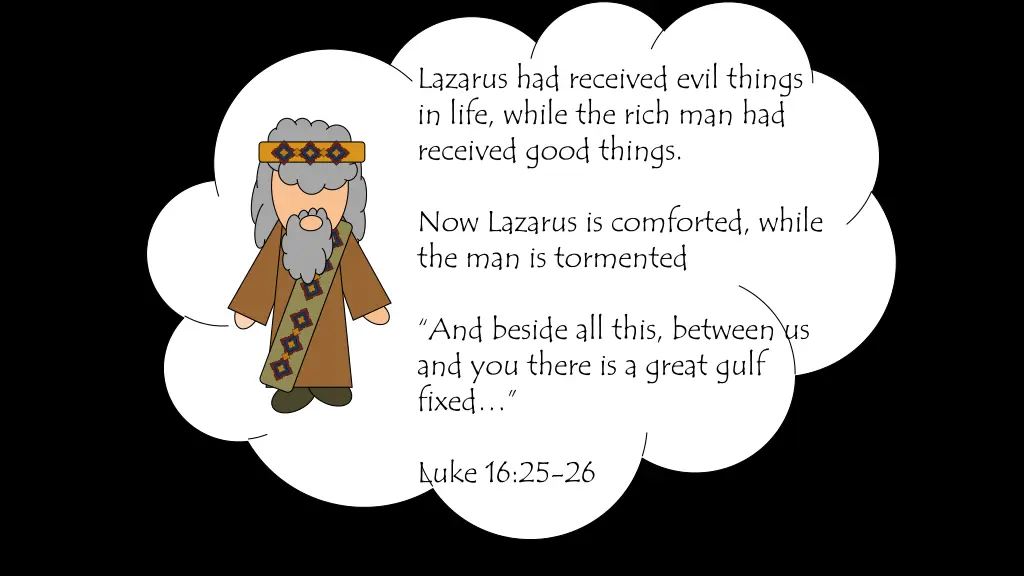 lazarus had received evil things in life while