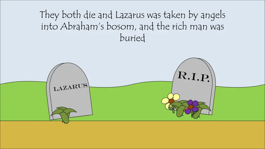 they both die and lazarus was taken by angels