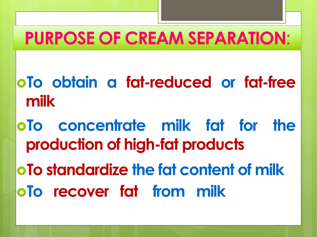 purpose of cream separation