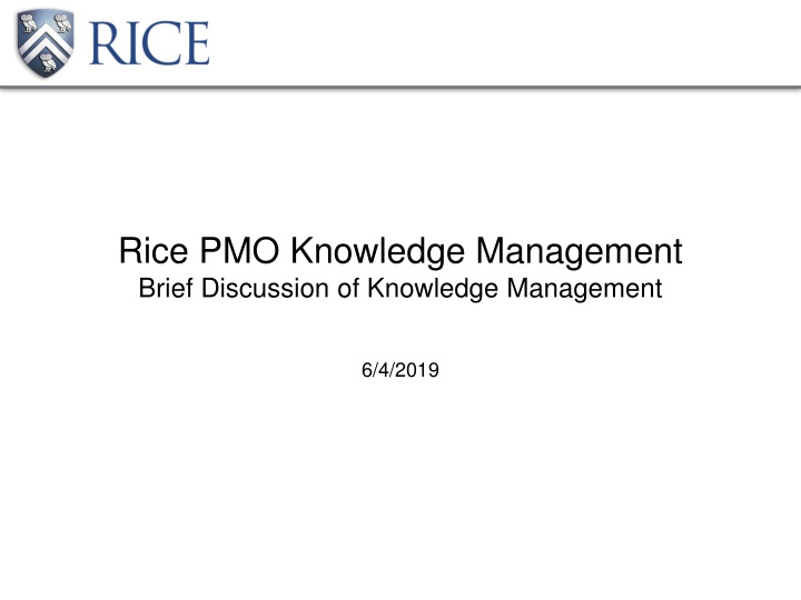 rice pmo knowledge management brief discussion