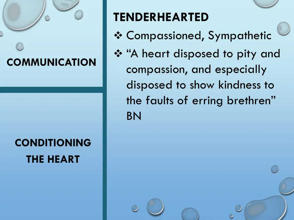 tenderhearted compassioned sympathetic a heart