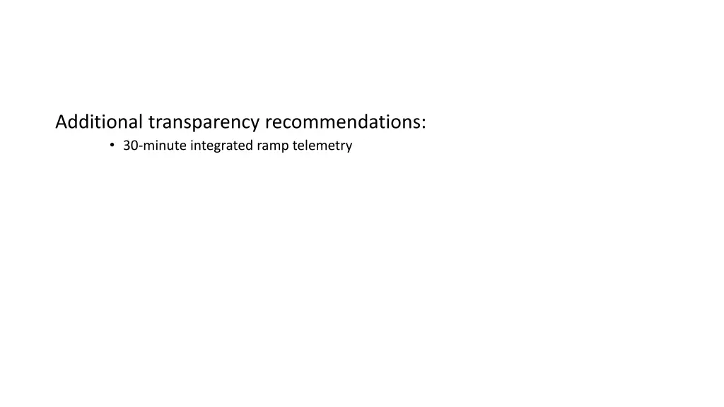 additional transparency recommendations 30 minute