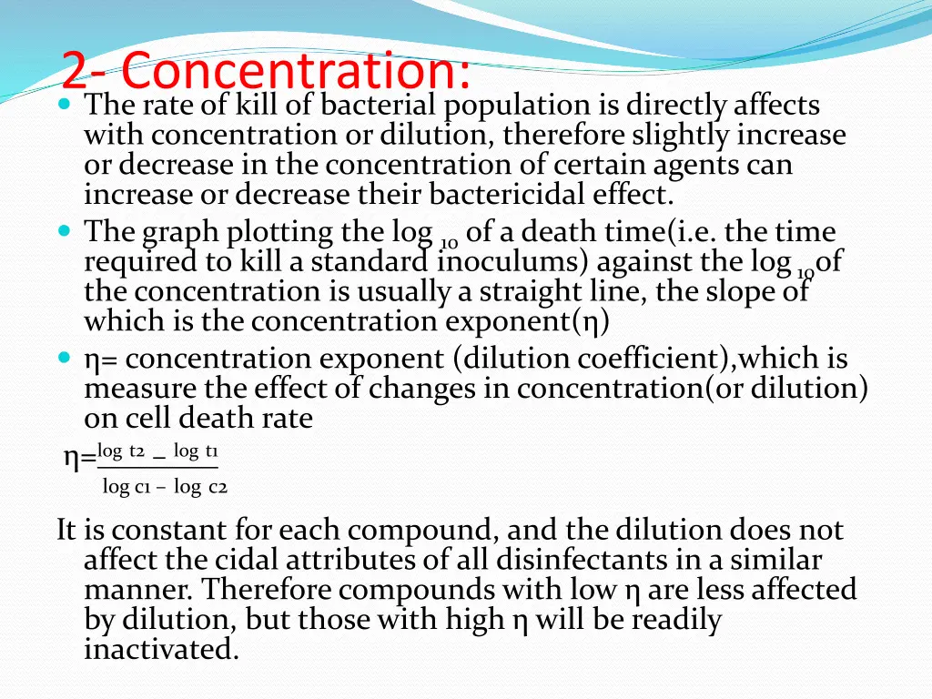 2 concentration the rate of kill of bacterial