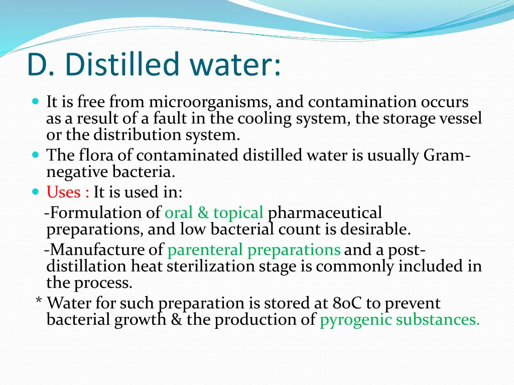 d distilled water