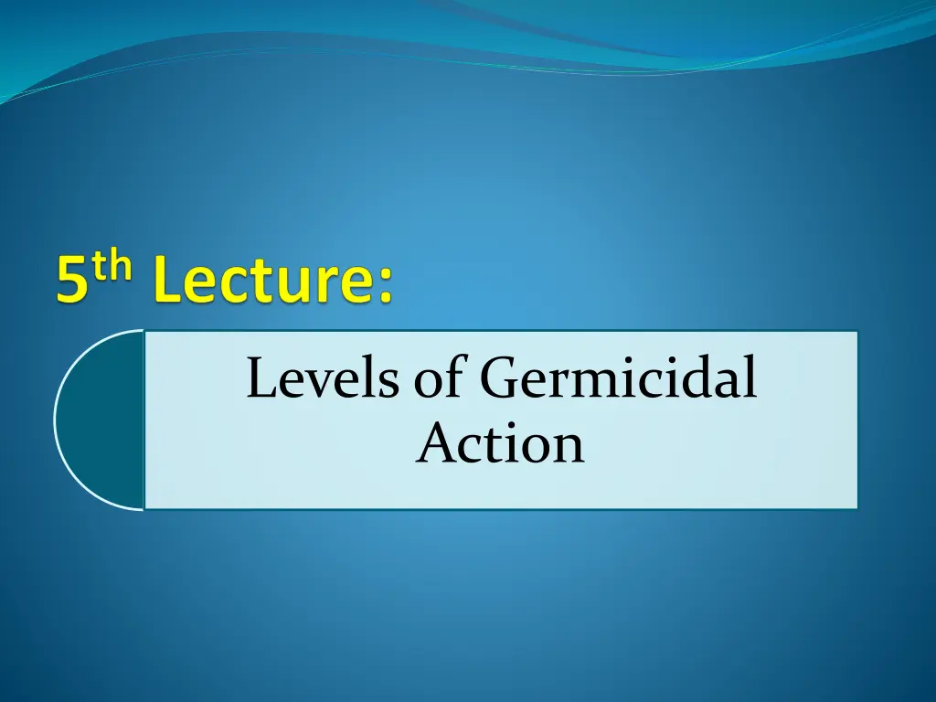 levels of germicidal action