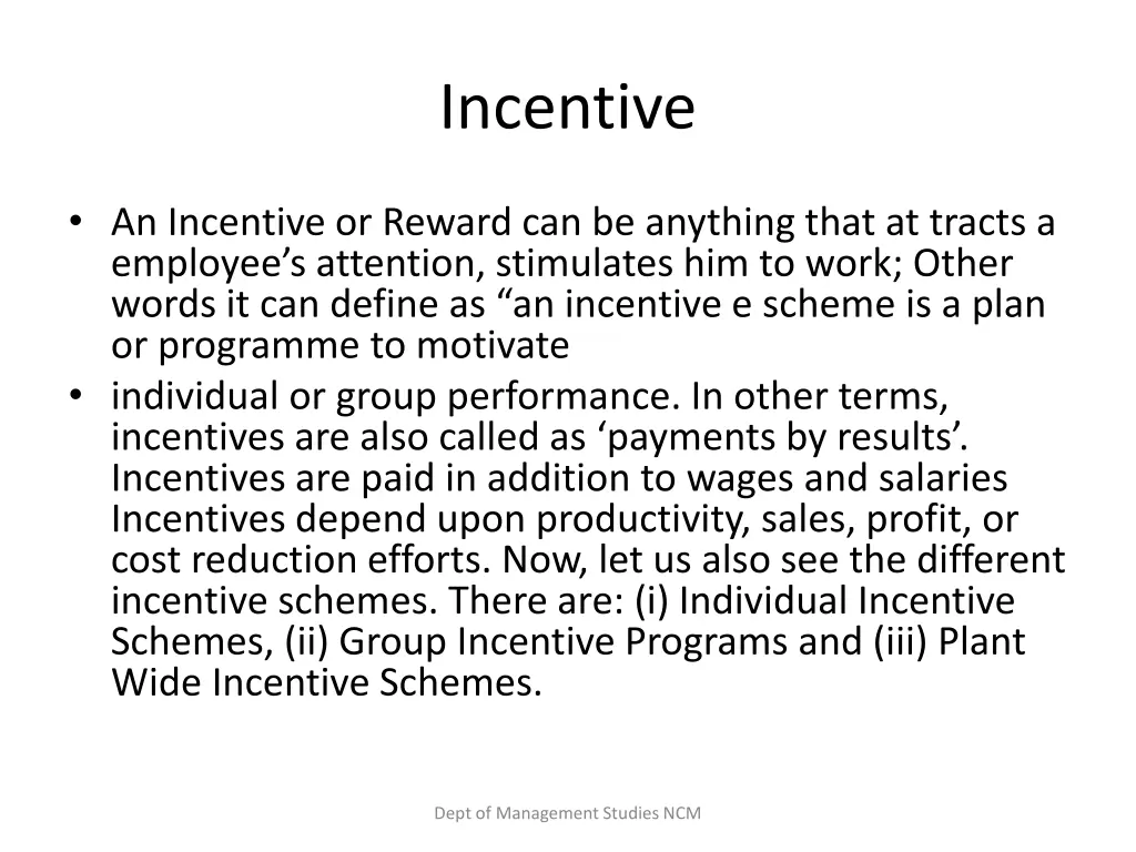 incentive