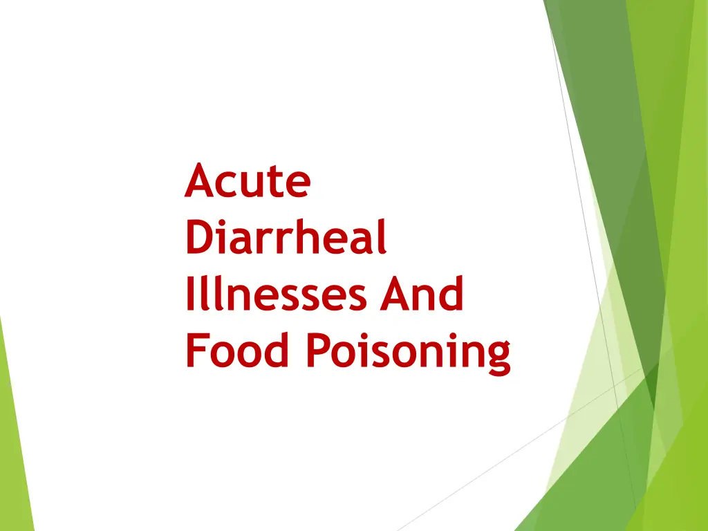 acute diarrheal illnesses and food poisoning