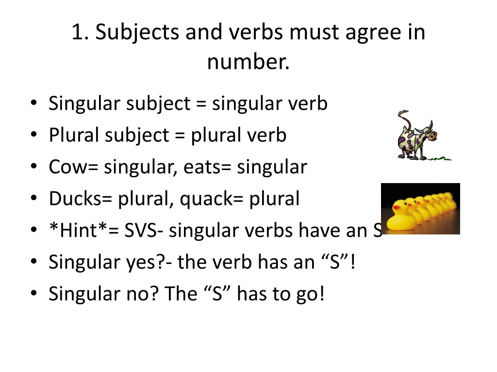 1 subjects and verbs must agree in number