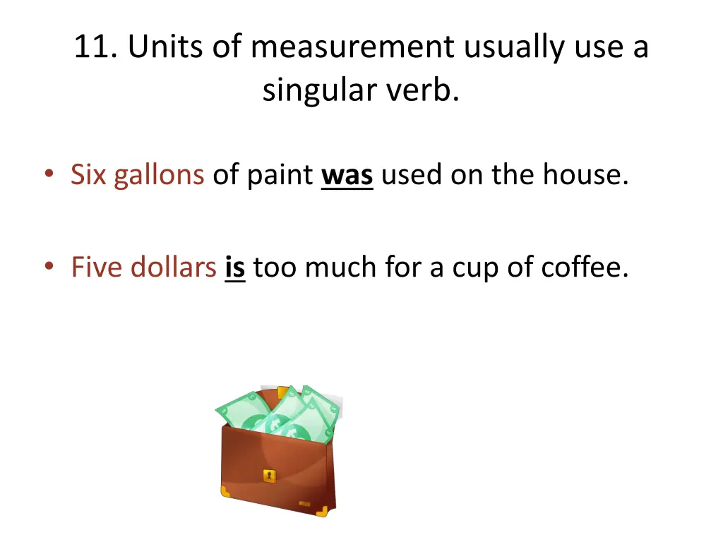 11 units of measurement usually use a singular