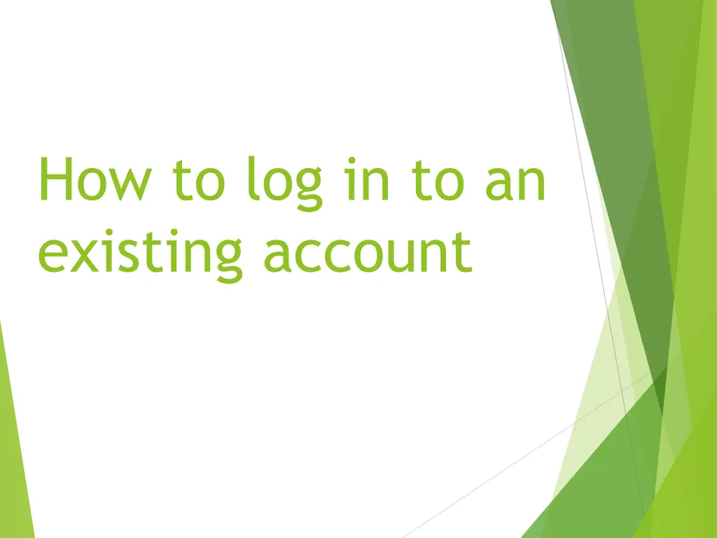 how to log in to an existing account