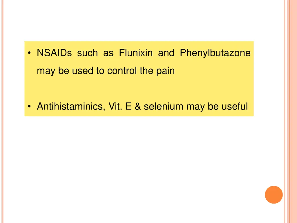 nsaids such as flunixin and phenylbutazone